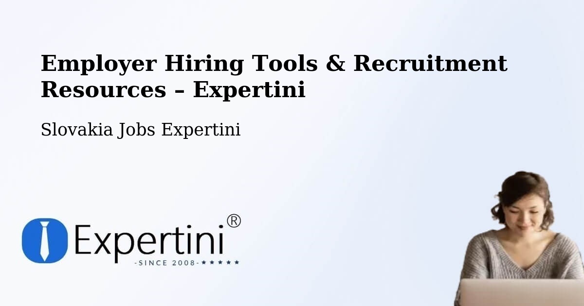 Employer Hiring Tools & Recruitment Resources – Sobrance - Sobrance, Slovakia Jobs Expertini