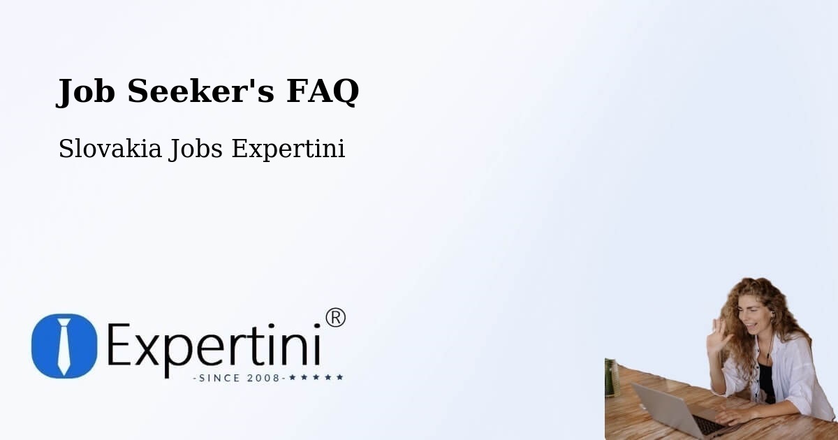 Job Seeker FAQ – Sobrance - Slovakia Jobs Expertini