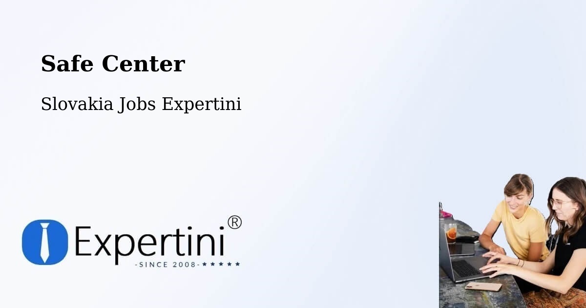 Safety Center – Sobrance - Slovakia Jobs Expertini